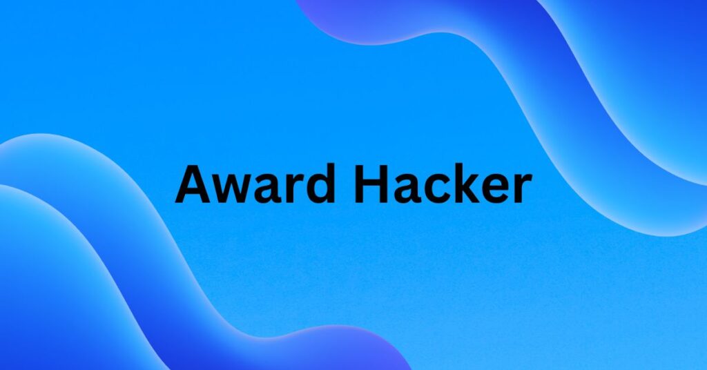 Award Hacker