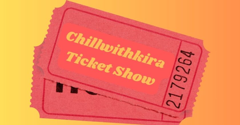 Experience the Ultimate Chillwithkira Ticket Show: A Review